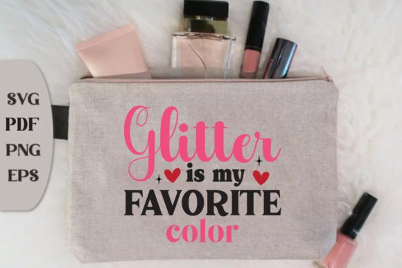 Glitter is My Favorite Color: A Sparkle for Every Project